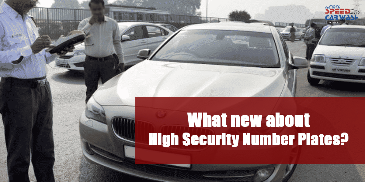 What new about High Security Number Plates? Does your vehicle 